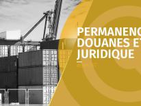 permanence douane et juridique